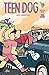 Teen Dog #6