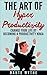 The Art of Hyper Productivity: Change Your Life by Becoming a Productivity Ninja