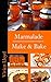 Marmalade Make & Bake