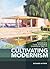 Cultivating Modernism by Richard Aitken