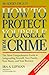 How to Protect Yourself from Crime