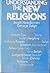 Understanding the New Religions