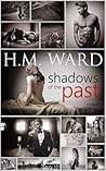 Shadows of the Past by H.M. Ward