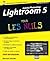 Adobe Lightroom 5 pour les nuls (Informatique pour les nuls) (French Edition)