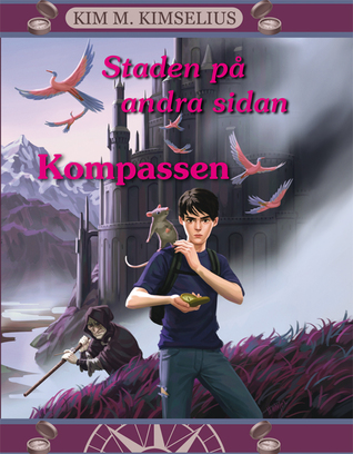 Staden på andra sidan - Kompassen (Staden på andra sidan, #1)