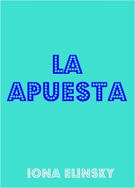 La Apuesta (Libro único)