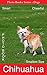 Chihuahua: Smart, Cheerful, Smallest Size (Photo Books Series: Dogs #5)