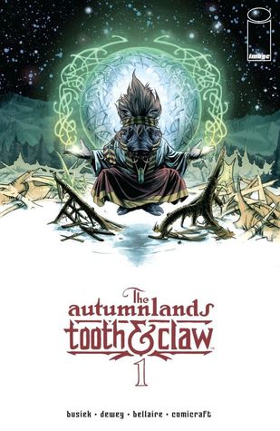 The Autumnlands: Tooth & Claw #1