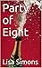 The Party of Eight by Lisa Simons