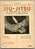 Manuel pratique du jiu-jitsu - La défense du faible contre l'agresseur