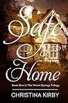 Safe at Home (Warm Springs Trilogy, #1) Safe at Home (Warm Springs Trilogy, #1)