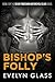 Bishop's Folly (Seven Tribesmen Motorcycle Club, #2)