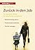 Zurück in den Job: So meistern Mütter ihr berufliches Comeback *Wiedereinstieg planen *Professionell bewerben *Familie managen (German Edition)