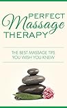 Massage: Perfect Sensual Massage Therapy, Tips You Wish You Knew (massage, massage therapy, thai massage, thai massages, thai massage therapy, massage techniques, pain relief, massages, massage) Massage: Perfect Sensual Massage Therapy, Tips You Wish You Knew (massage, massage therapy, thai massage, thai massages, thai massage therapy, massage techniques, pain relief, massages, massage)