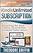 KINDLE: 5 Effective Ways To Get More Out Of Kindle Unlimited Subscription (Kindle unlimited books, kindle unlimited subscription, kindle unlimited)