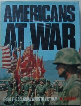 Americans at War: From the Colonial Wars to Vietnam