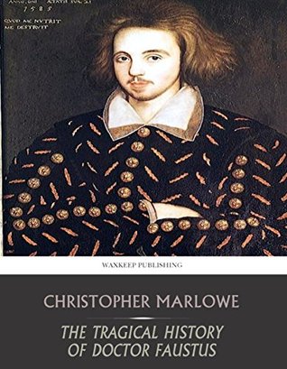 The Tragical History of Doctor Faustus