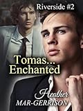 Tomas... Enchanted
