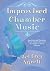 Improvised Chamber Music: S...
