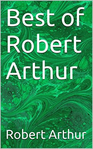 Best of Robert Arthur