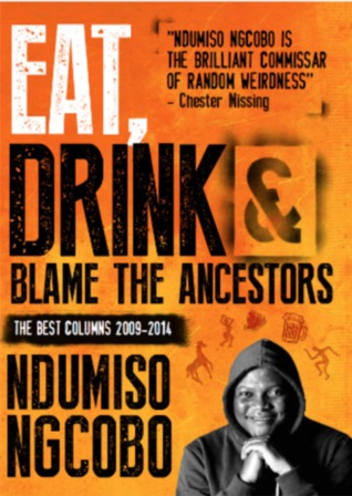 Eat, Drink and blame the Ancestors (Paperback)