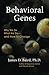 Behavioral Genes by James D. Baird