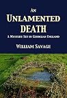 An Unlamented Death (Mysteries of Georgian Norfolk, #1)