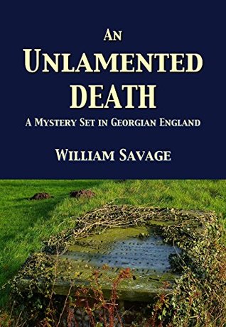 An Unlamented Death (Mysteries of Georgian Norfolk, #1)