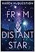 From a Distant Star