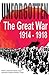 Unforgotten: The Great War 1914-1918