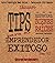 TIPS para el Emprendedor Exitoso: ESPECIAL BIENES RAÍCES (Spanish Edition)