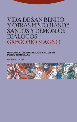 Vida de san Benito y otras historias de santos y demonios. Diálogos (Paperback)