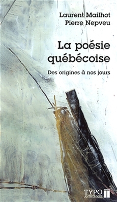 La poésie québécoise. Des origines à nos jours (Paperback)