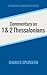 Commentary on 1 & 2 Thessalonians (Spurgeon Commentary Series)