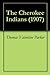 The Cherokee Indians (1907)