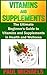 Vitamins and Supplements: T...