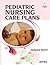 Pediatric Nursing Care Plans by Assuma Beevi
