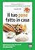 Il tuo pane fatto in casa