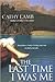 The Last Time I was Me by Cathy  Lamb