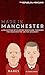 Made in Manchester: A selec...