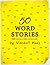 50 Word Stories: Fifty Stor...