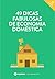 49 dicas fabulosas de economia doméstica: Finanças pessoais (Portuguese Edition)