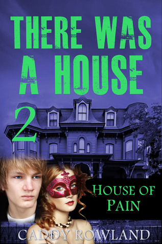 House of Pain (There Was a House, #2)