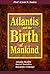 Atlantis and the birth of m...