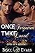 Once Forgotten Twice Loved by Bryce Evans