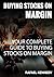 Buying Stocks On Margin: Your Complete Guide To Buying Stocks On Margin