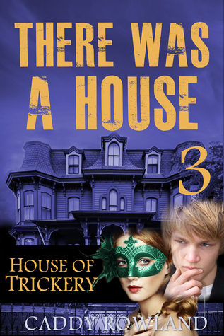 House of Trickery (There Was a House #3)
