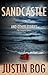 Sandcastle and Other Stories by Justin Bog