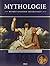 Mythologie: Mythen, Legenden und Fantasien