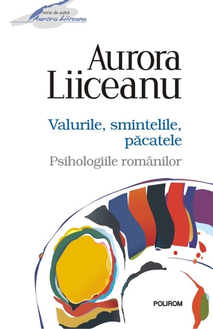 Valurile, smintelile, păcatele: psihologiile românilor (Paperback)